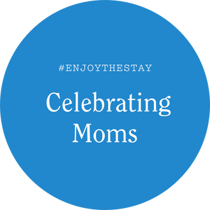 Celebrating Moms