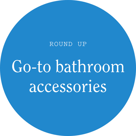 Round-Up: Bathroom Accessories