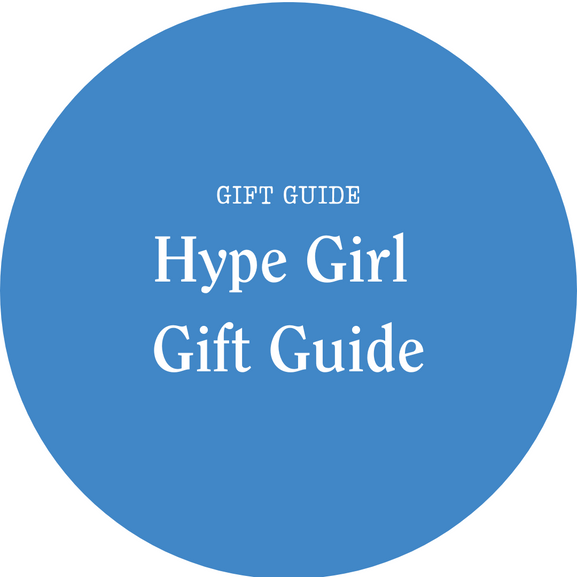 Hype Girl Gift Guide