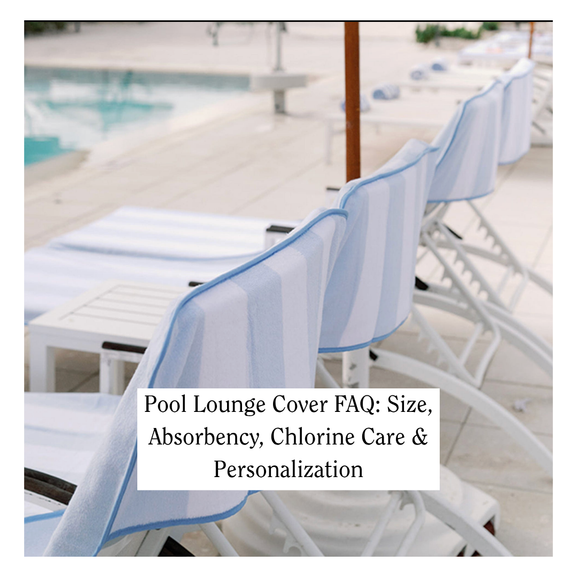 "Weezie pool lounge cover draped over a chair by the pool, monogrammed"
