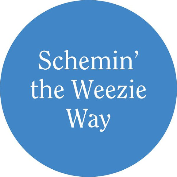 Schemin' Made Weezie