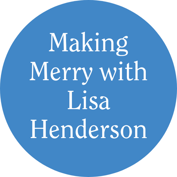 in blue and white background and font "making merry with lisa Henderson"