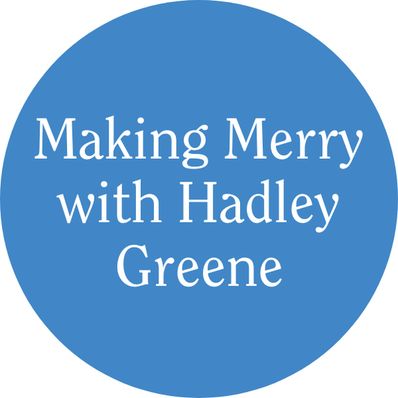 in blue and white "making merry with hadley greene"