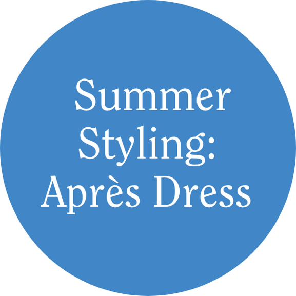 Summer Styling: Après Dress