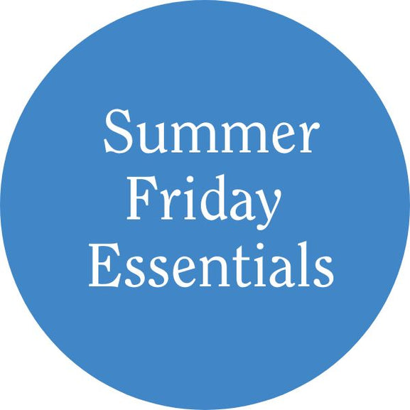 Summer Friday Essentials